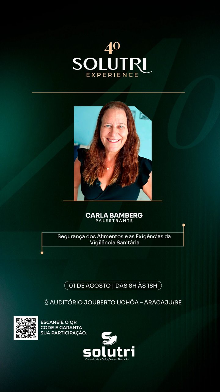 Carla Bamberg — Segurança dos Alimentos e as Exigências da Vigilância Sanitária